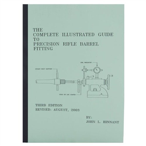 Den kompletta illustrerade guiden till precision rifle barrel fitting ger en djupgående analys av barrel fitting, chambering och verktygstillverkning för både nybörjare och avancerade.